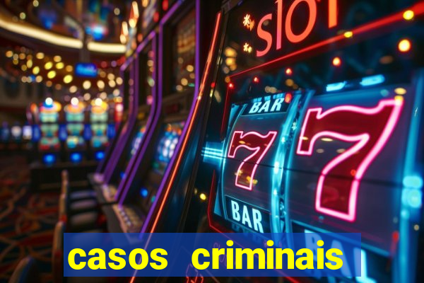 casos criminais para ler pdf